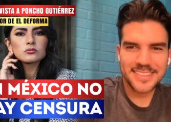 Entrevista | En México no hay censura: Poncho Gutiérrez habló sobre el caso de Laura Brugés y sus señalamientos de “censura”, aunque señaló que no hay elementos para decir que presionó a AMLO