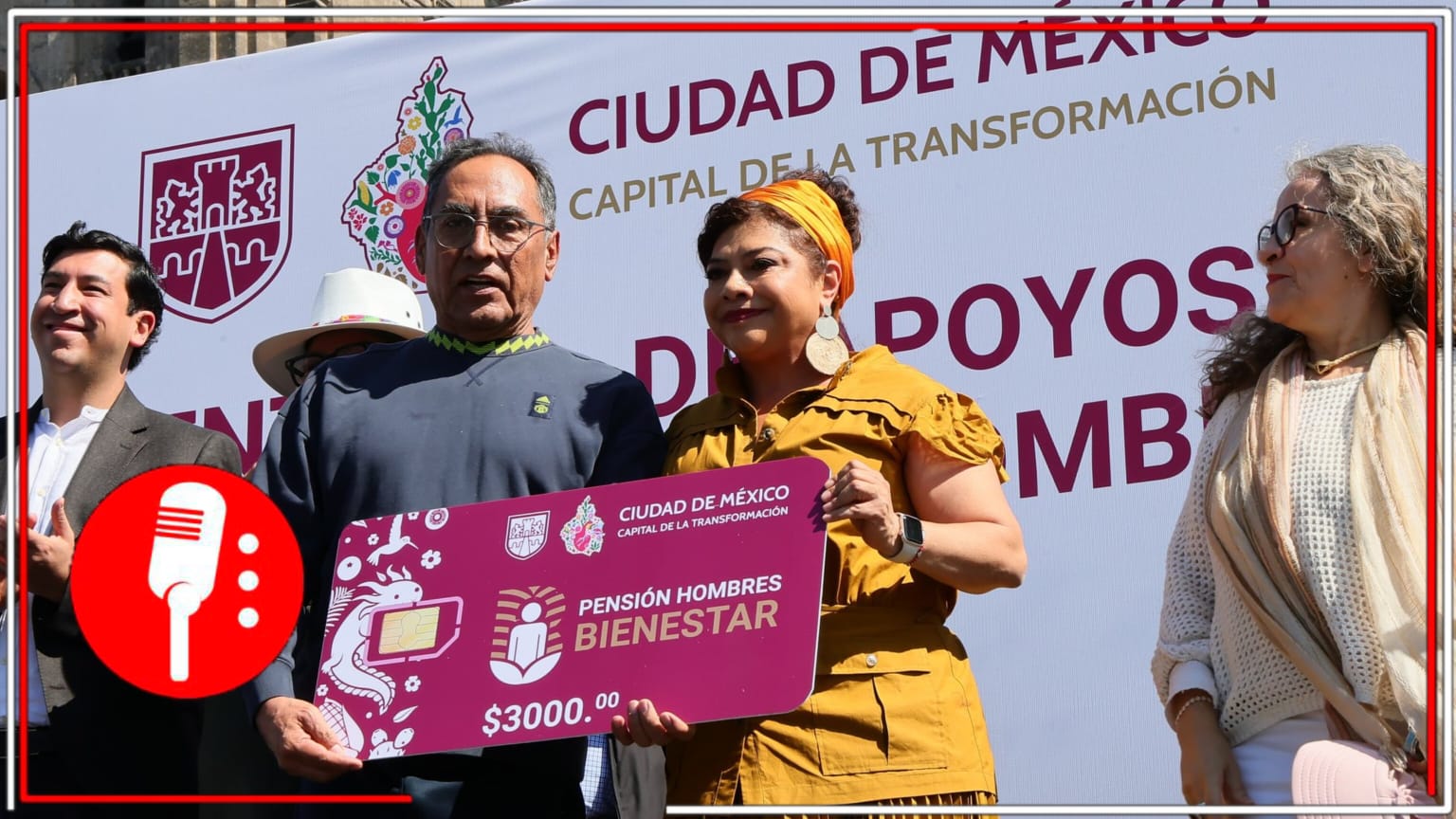 Clara Brugada entrega apoyos de la Pensión Hombres del Bienestar a 30 mil beneficiarios en la CDMX
