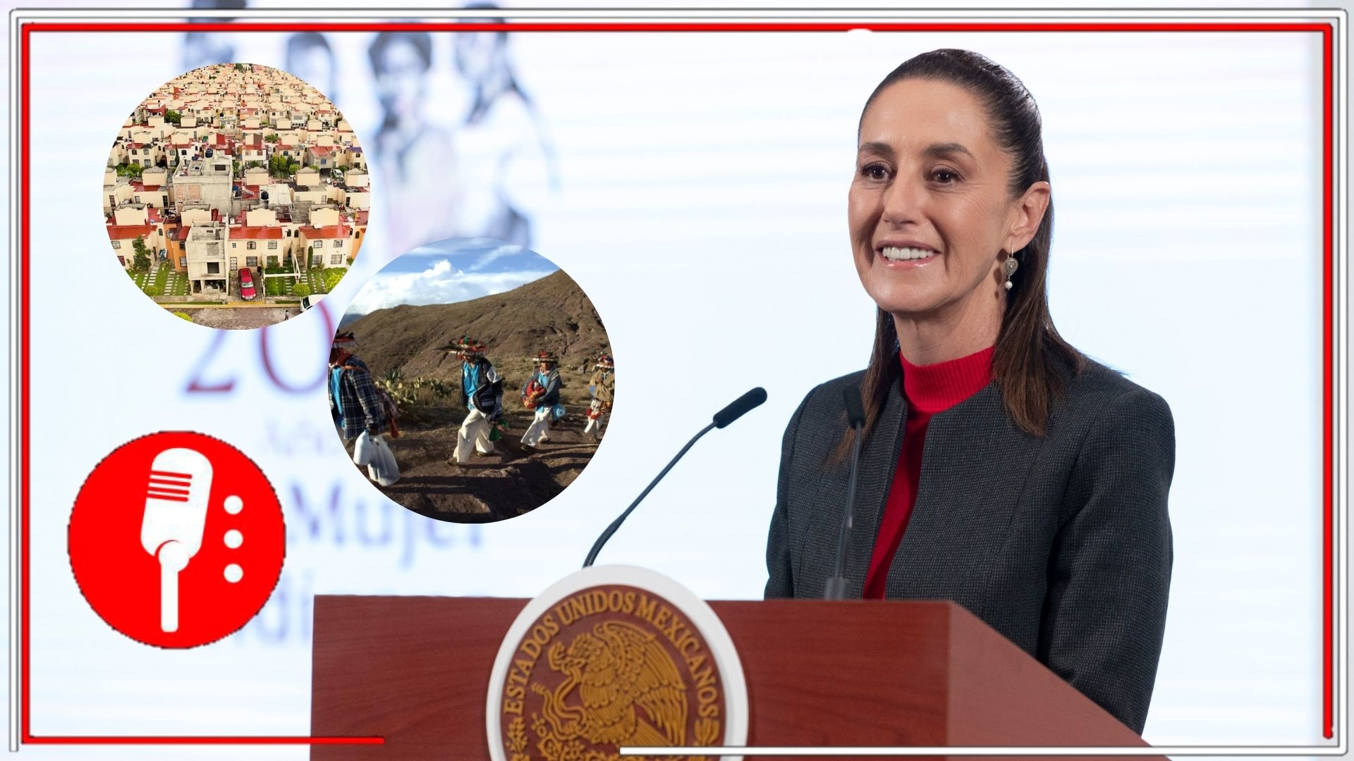 México impulsa vivienda social y suma reconocimiento cultural de pueblos originarios