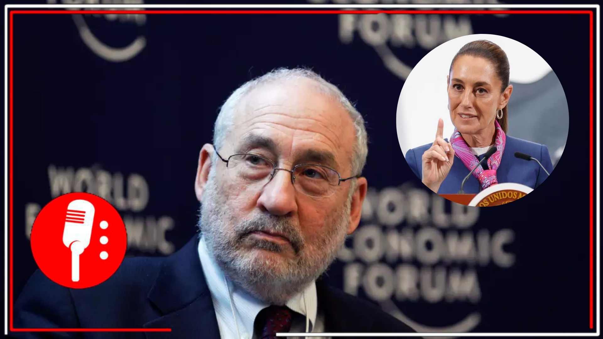 “Sheinbaum maneja bien la relación con Trump”, afirma Nobel de Economía Joseph Stiglitz
