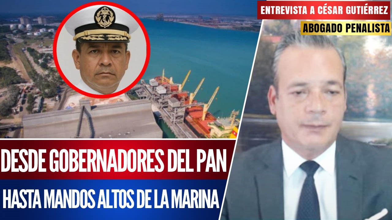 Entrevista | César Gutiérrez: desde gobernadores del PAN  hasta altos mandos de la Marina involucrados en la red de huachicol